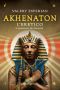 [Il romanzo dei Faraoni 02] • Akhenaton. L'Eretico